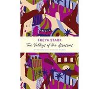 The Valleys of the Assassins by Freya Stark Freya Stark (Auteur)
