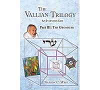 The Vallian Trilogy--An Inventive Life: Part Iii. The Geometer