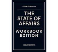 The Valuable Ideas And Insight from The State of Affairs Workbook Edition: Practical Tools for Esther Perel's Teachings