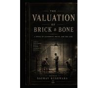 The Valuation of Brick & Bone