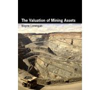 The Valuation Of Mining Assets