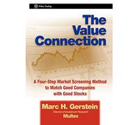 The Value Connection: A Four-Step Market Screening Method to Match Good Companies With Good Stocks