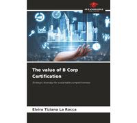 The value of B Corp Certification: Strategic leverage for sustainable competitiveness