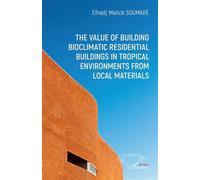 The Value Of Building Bioclimatic Residential Buildings In Tropical Environments From Local Materials