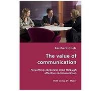 The Value Of Communication: Preventing Corporate Crisis Through Effective Communication