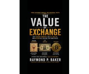 The Value of Exchange: Why Prison Currency, the U.S Dollar, and Bitcoin All Follow the Same Rules