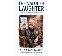 THE VALUE OF LAUGHTER: Finding Joy in a World That Takes Itself Too Seriously