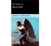 The Value of Milton - John University of Western Ontario Leonard - Cambridge University Press - Livre en Anglais - Hardback John University of Western Ontario LeonardJohn University of Western Ontario