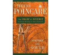 The Value of Science: Essential Writings of Henri Poincare