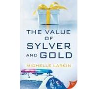 The Value Of Sylver And Gold