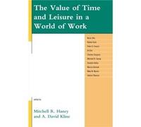 The Value of Time and Leisure in a World of Work