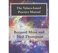 The Values-Based Practice Manual (Avenue Practice Manuals)