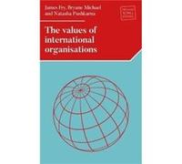 The Values of International Organizations by Natasha Pushkarna Natasha Pushkarna (Auteur)