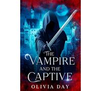 The Vampire and the Captive: MM Fantasy Romance