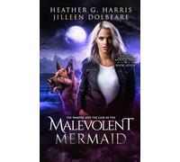 The Vampire and the Case of the Malevolent Mermaid: An Urban Fantasy Series
