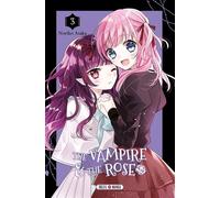 The Vampire and the Rose T03 - Noriko Asaka - Soleil - broché - Manga
