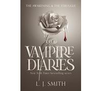 The Vampire Diaries: The Awakening and The Struggle – Harper Collins Publishers