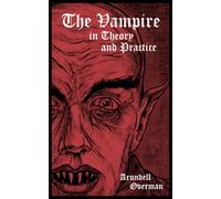 The Vampire in Theory and Practice