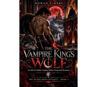THE VAMPIRE KING'S WOLF: An MM Forbidden Vampire Shifter Paranormal Romance
