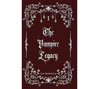The Vampire Legacy Livre 1 (édition en français): Triangle vampirique et conflits politiques