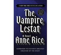 The Vampire Lestat (Vampire Chronicles, Book II) by Rice, Anne (1986) Mass Market Paperback