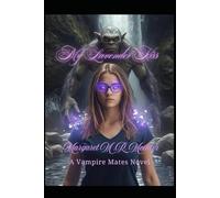 The Vampire Mates: My Lavender Kiss