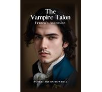 The Vampire Talon: Franco's Ascension