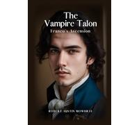 The Vampire Talon: Franco's Ascension