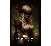 The Vampire Talon: Inheritance of Ash