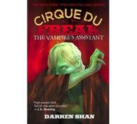 The Vampire's Assistant, Cirque Du Freak, the Saga of Darren Shan Darren Shan (Auteur)