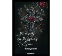 The vampire's cross book one: The beginning: Craven