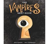 The Vampires Next Door by Sigi Cohen Alejandro Jodorowsky (Auteur)