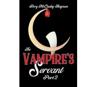 The Vampire's Servant Part 2