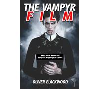 THE VAMPYR FILM: 1932 Dream Horror and European Psychological Cinema