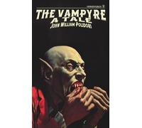 The Vampyre; A Tale - Republished with the style of classic horror paperback covers: (Hermes Publica Classics)