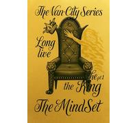 The Van-City Series: Long Live The King pt. 1
