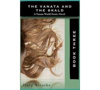 The Vanata and the Skald: Book Three