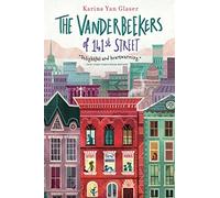The Vanderbeekers of 141st Street: Great for Holiday and Christmas Reading or Gifting