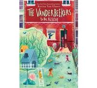 The Vanderbeekers to the Rescue by Karina Yan Glaser Unknown (Auteur)