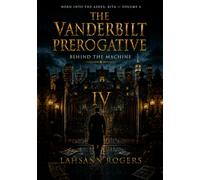The Vanderbilt Prerogative: Behind the Machine