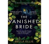 The Vanished Bride Bella Ellis (Auteur)