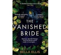 The Vanished Bride Bella Ellis (Auteur)