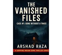 The Vanished Files Case #1: Gone Without A Trace