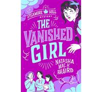 The Vanished Girl A Sycamore Hill Mystery - Natasha Mac aBháird - The O'Brien Press - ebook (ePub) - Livre