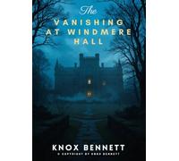 The Vanishing at Windmere Hall
