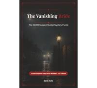 The Vanishing Bride: The 20,000-Suspect Murder Mystery Puzzle