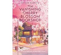 The Vanishing Cherry Blossom Bookshop