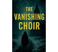 The Vanishing Choir