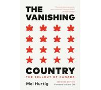 The Vanishing Country, Abridged Edition: The Sellout of Canada