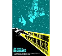 [The Vanishing Hitchhiker: American Urban Legends and Their Meanings] [By: Brunvand, Jan Harold] [January, 1983]